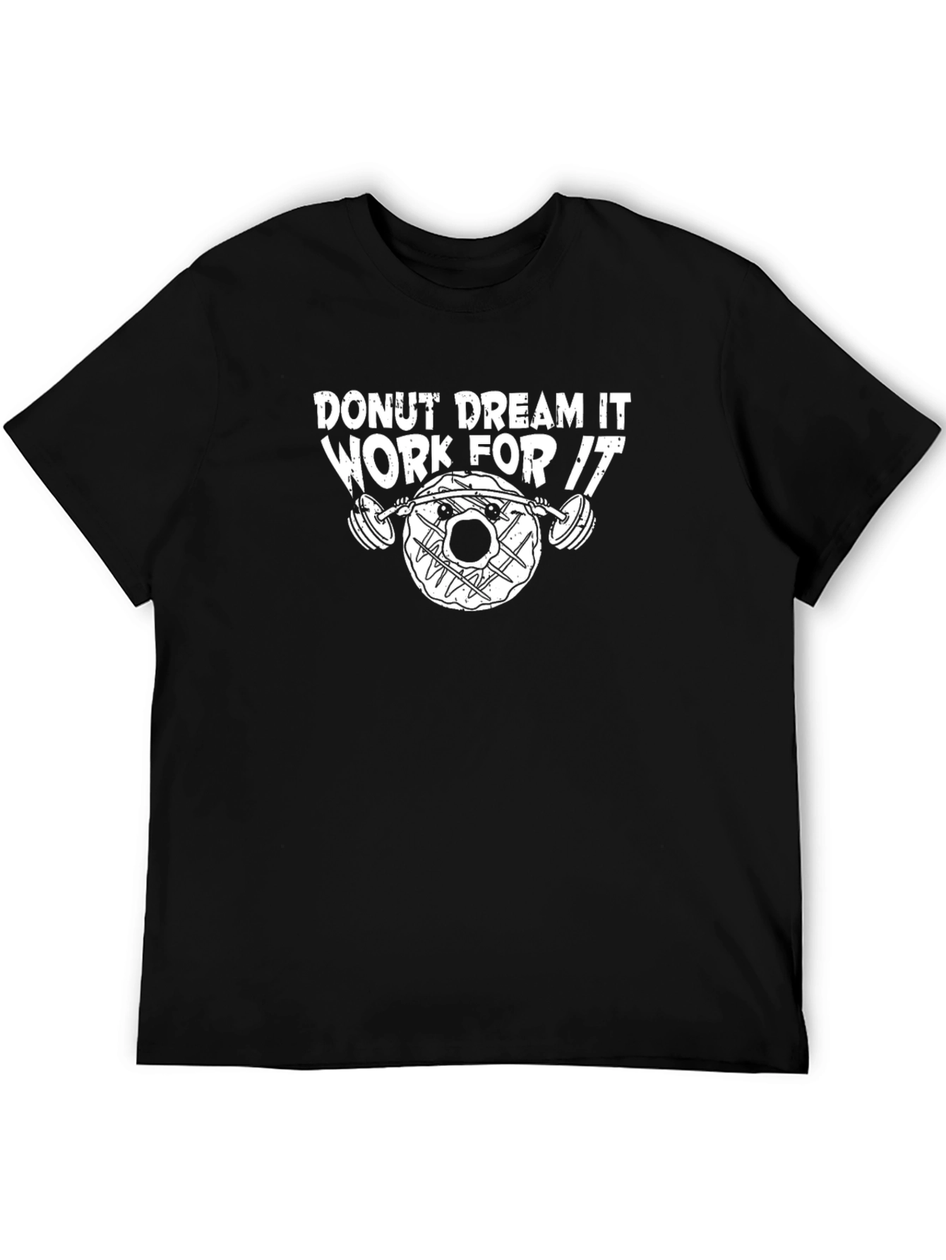 Donut Dream It Work For It T-Shirt