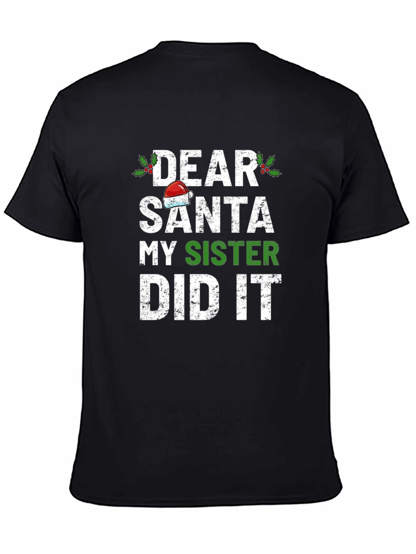 Dear Santa My Sister Did It Christmas T-Shirt