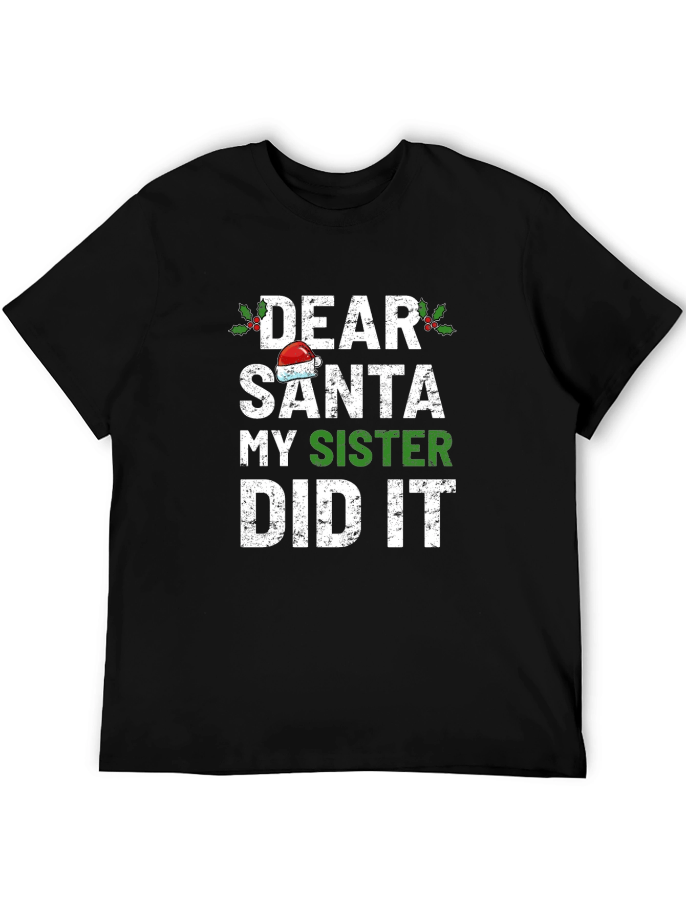 Dear Santa My Sister Did It Christmas T-Shirt