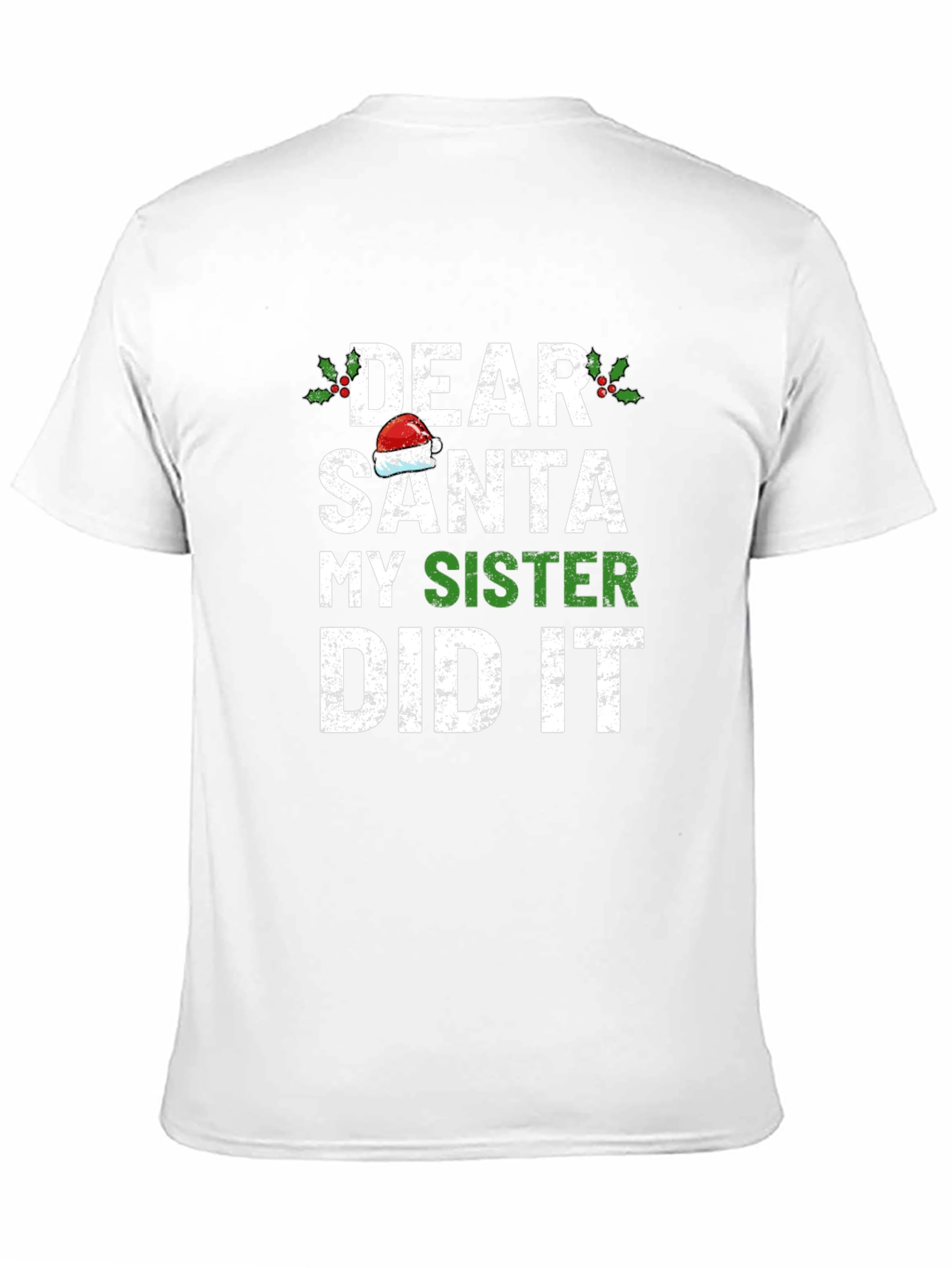 Dear Santa My Sister Did It Christmas T-Shirt