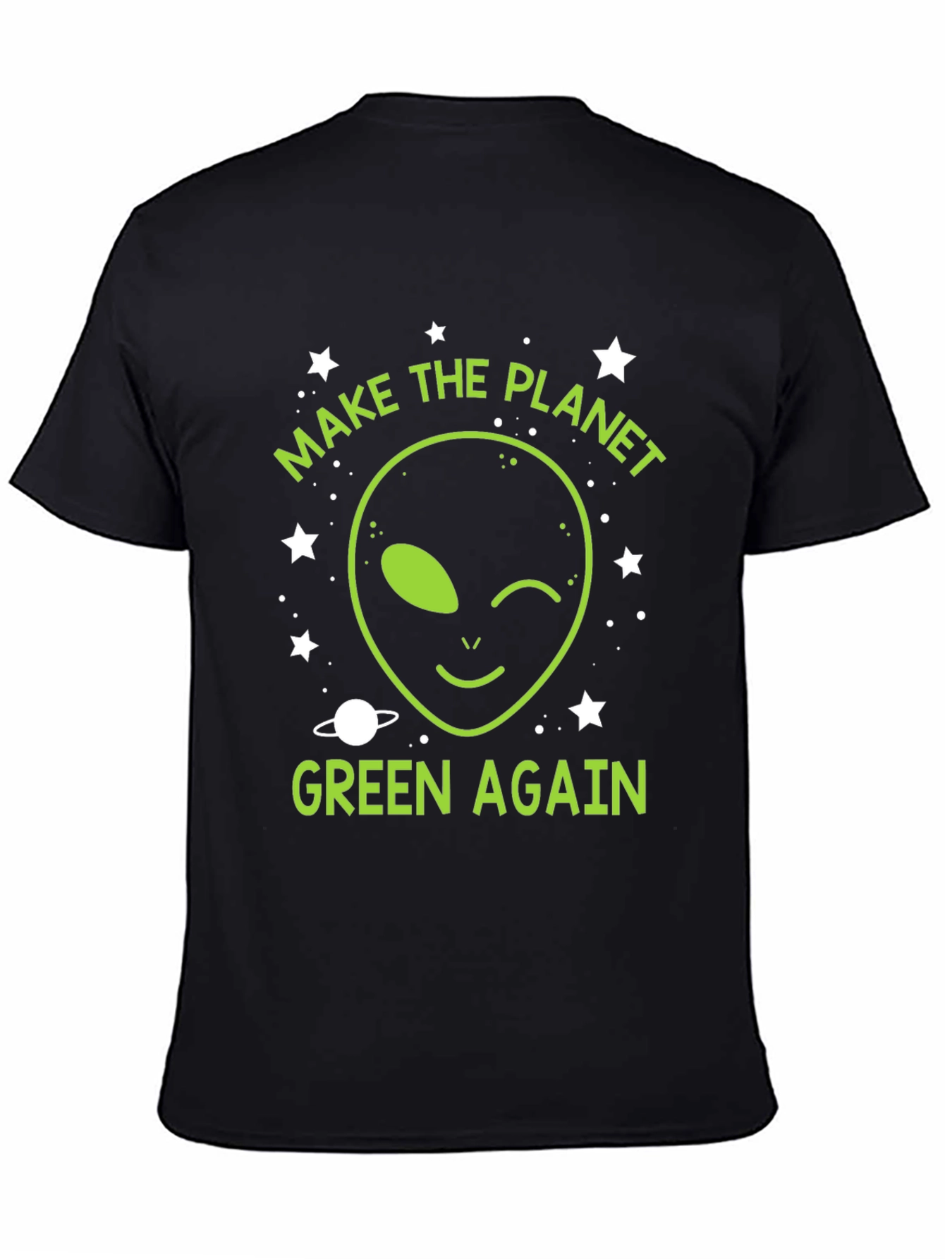 Make The Planet Green Again Alien T-Shirt