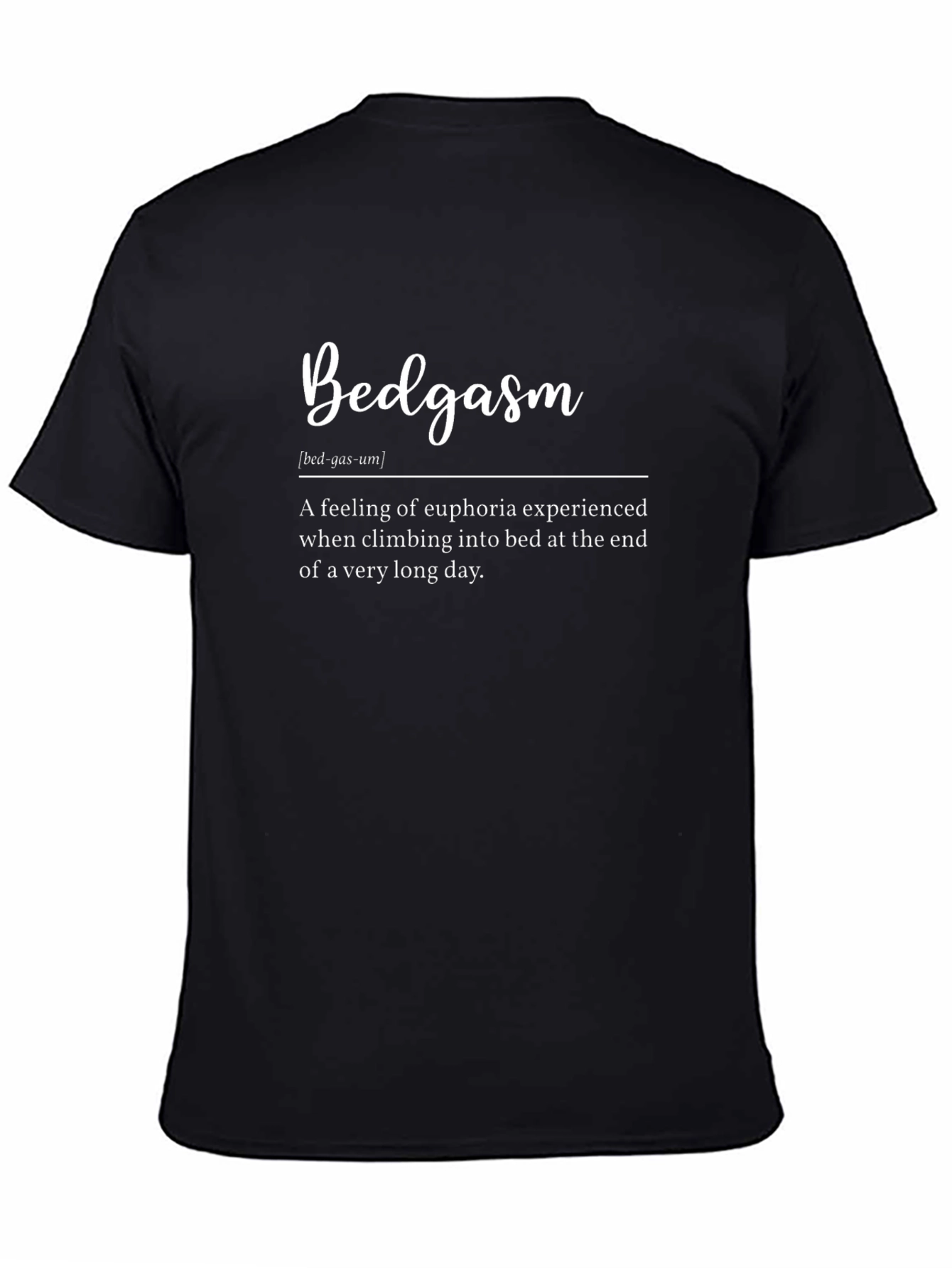 Bedgasm T-Shirt - Euphoric Comfort