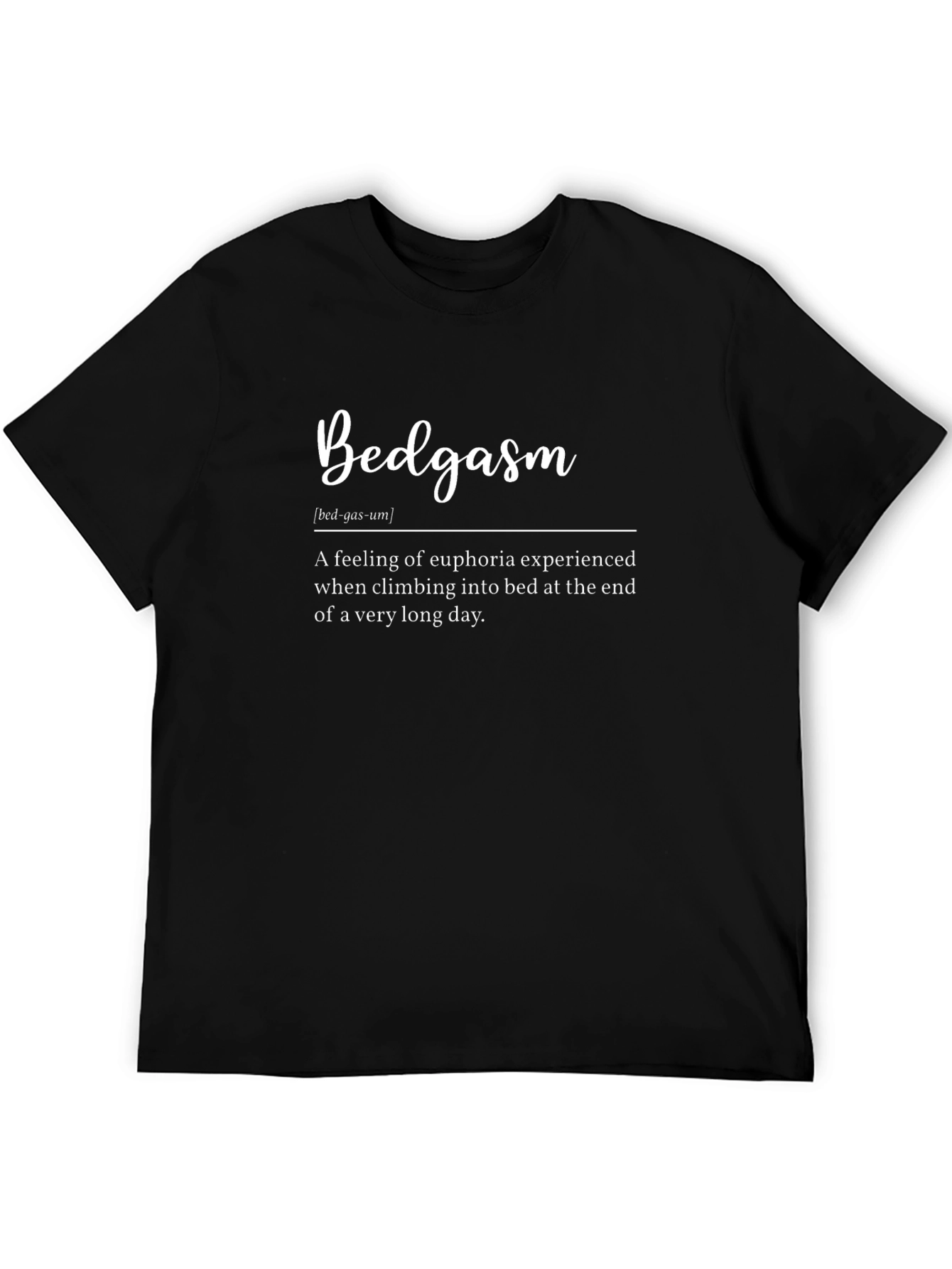 Bedgasm T-Shirt - Euphoric Comfort