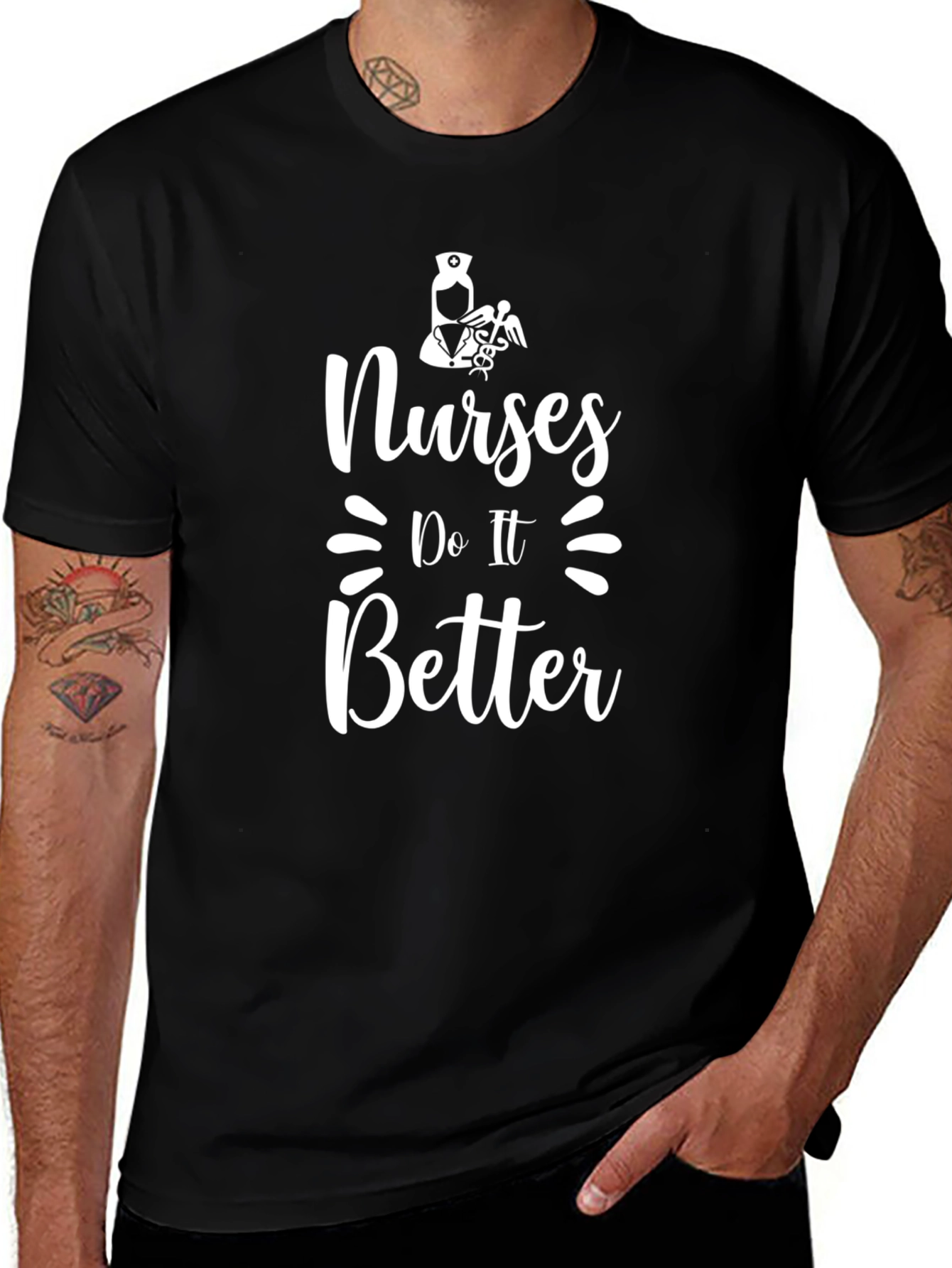 Nurses Do It Better T-Shirt - Medical Staff Appreciation