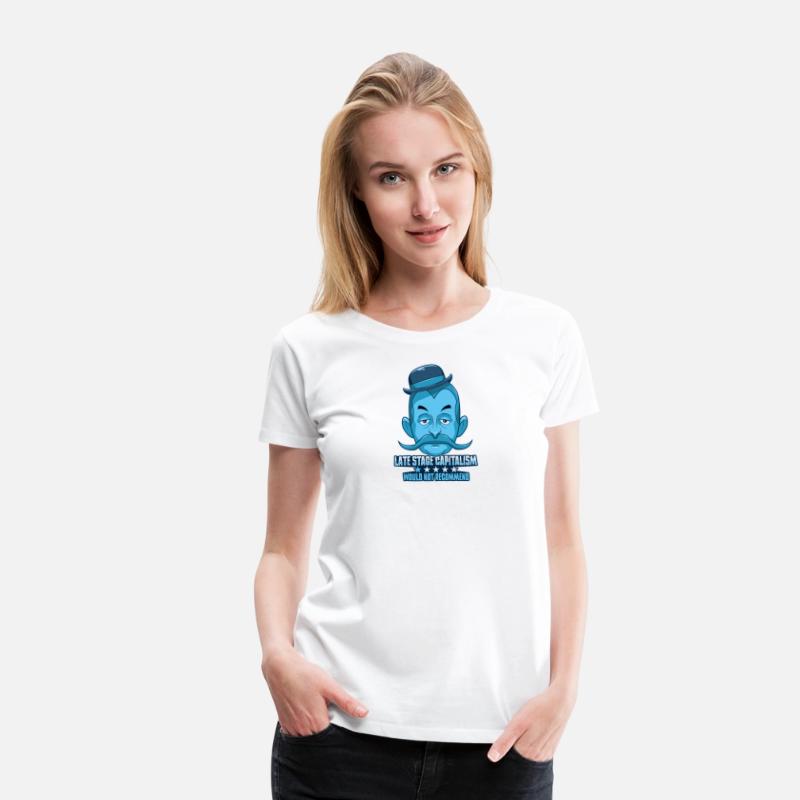 Late Stage Capitalism Funny Activist T Shirt