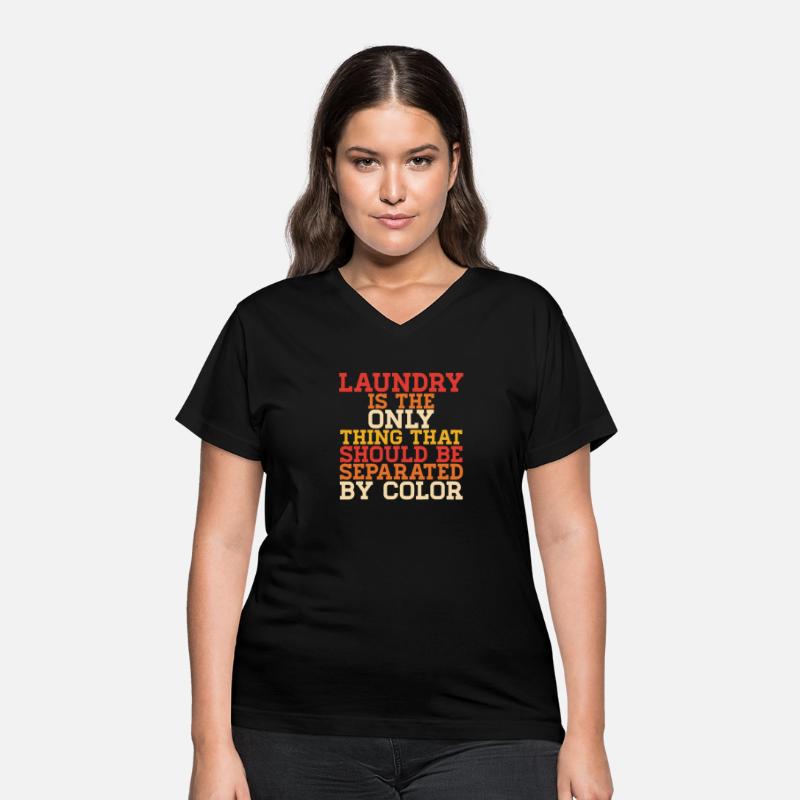 Laundry Is The Only Thing That Should Be Separated