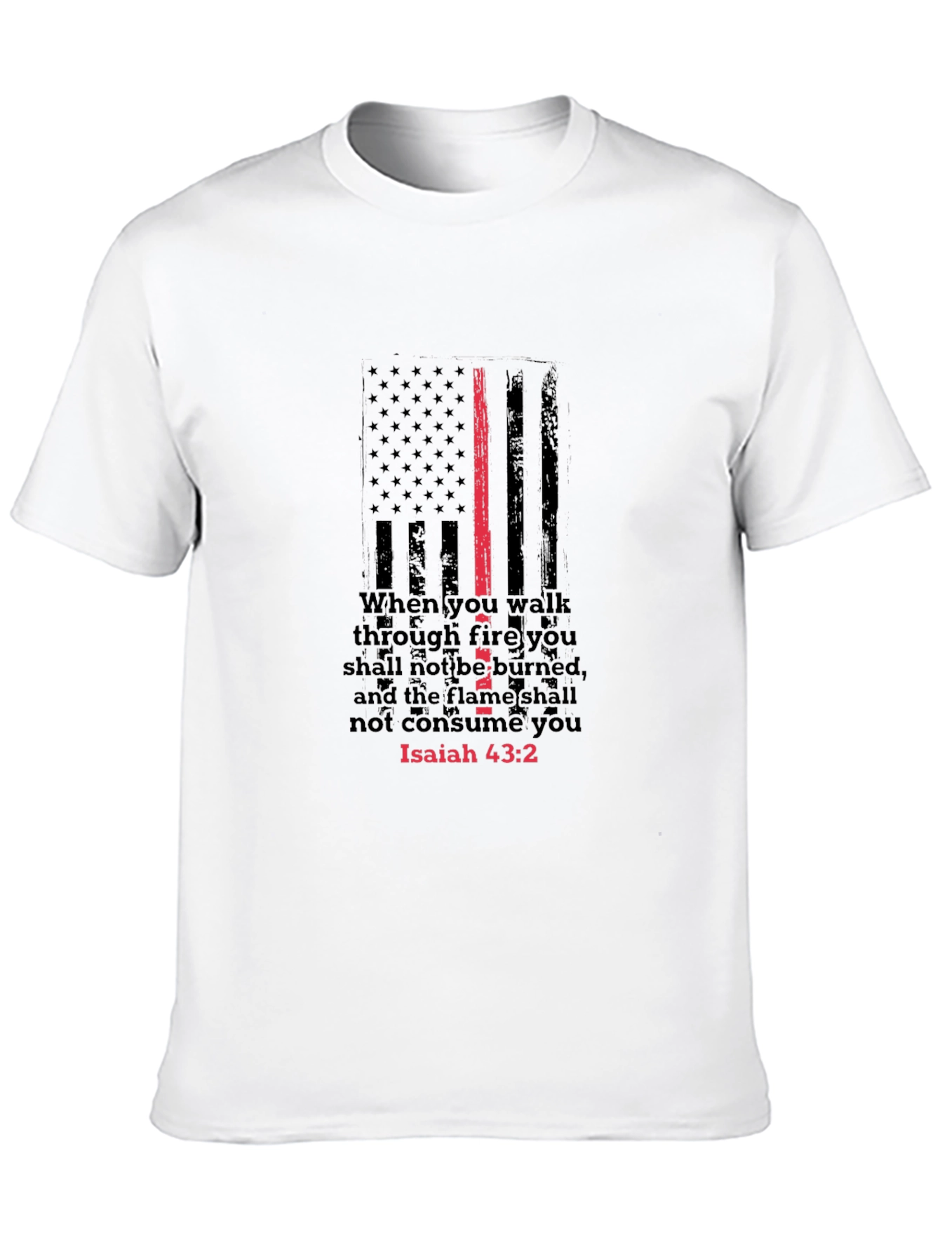Isaiah 43:2 Thin Red Line Firefighter T-Shirt