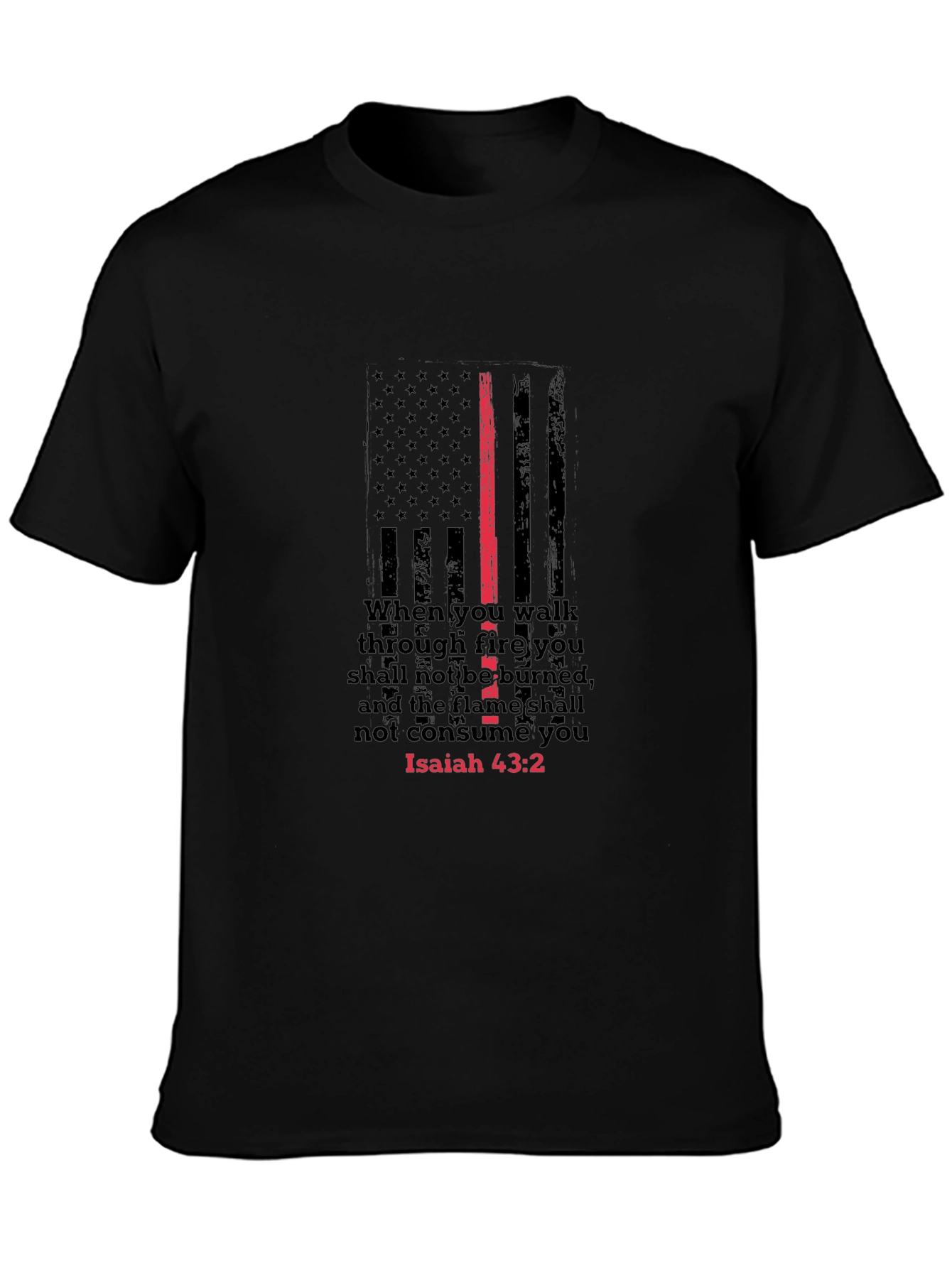 Isaiah 43:2 Thin Red Line Firefighter T-Shirt