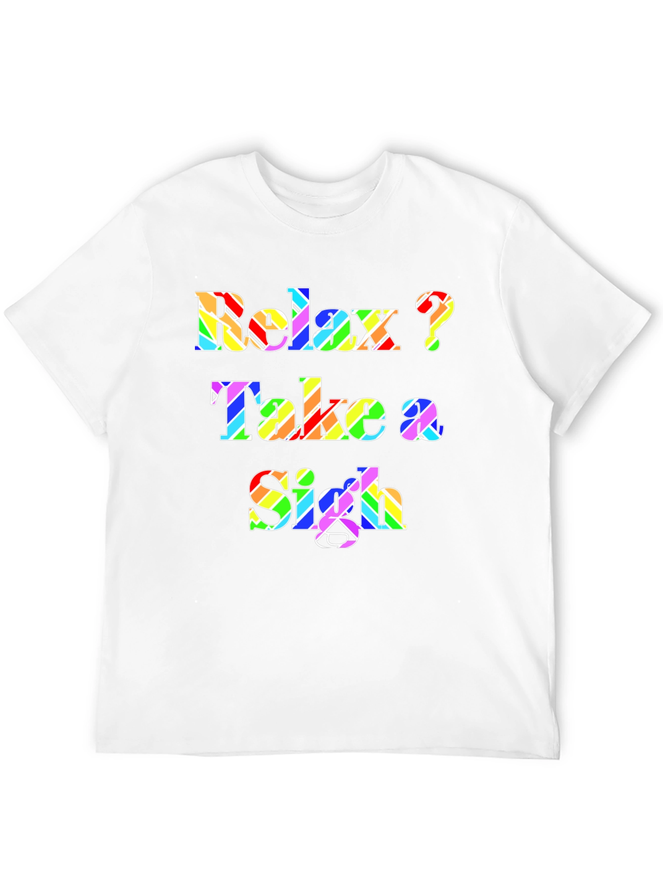 Relax Take a Sigh Graphic Tee