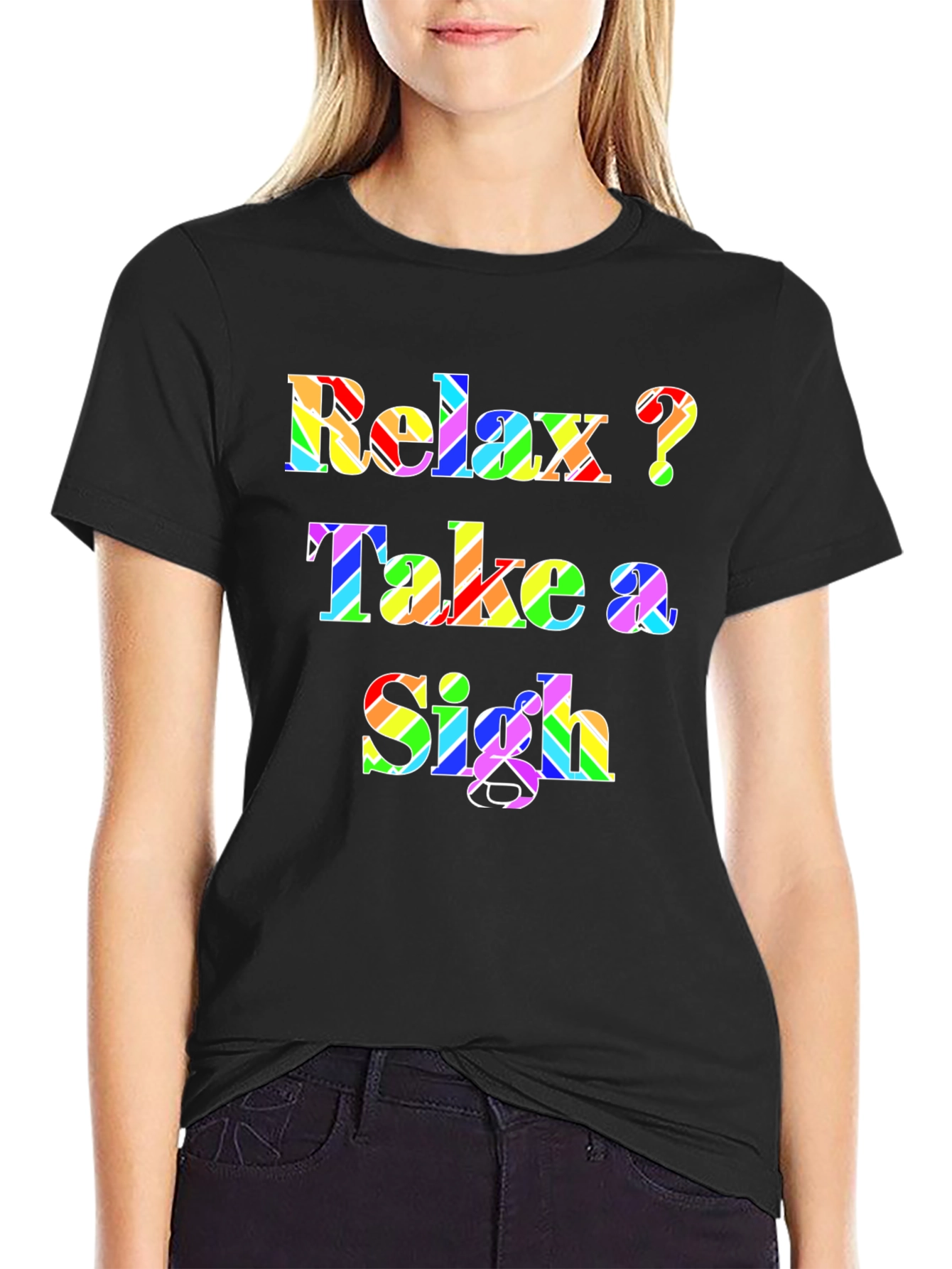 Relax Take a Sigh Graphic Tee
