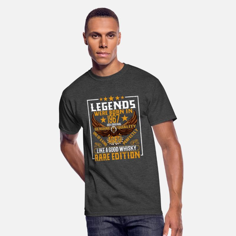 Legends were born in 1967 aged like a good whisky