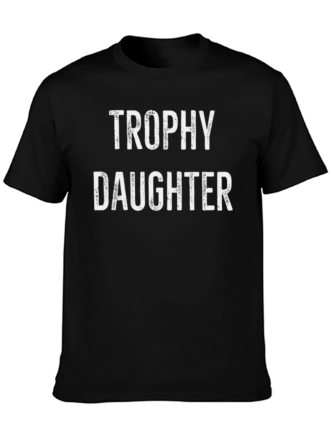 Trophy Daughter Graphic Tee - Dad Gift