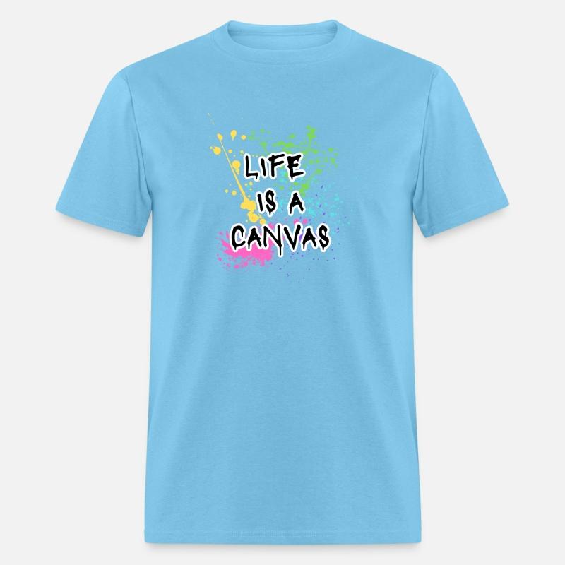 Life is a canvas slogan rainbow paint splatter