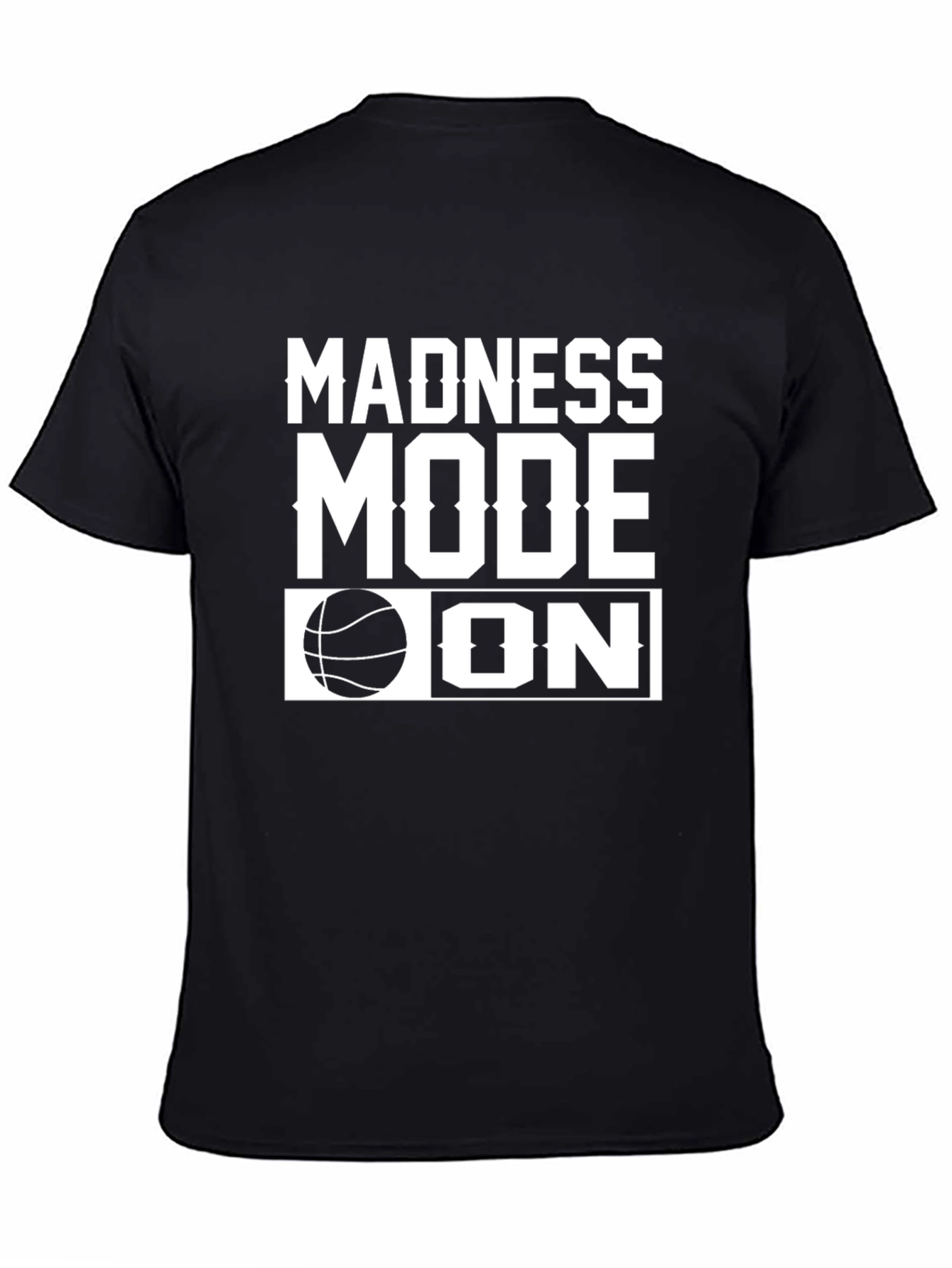 Madness Mode On Basketball Graphic Tee