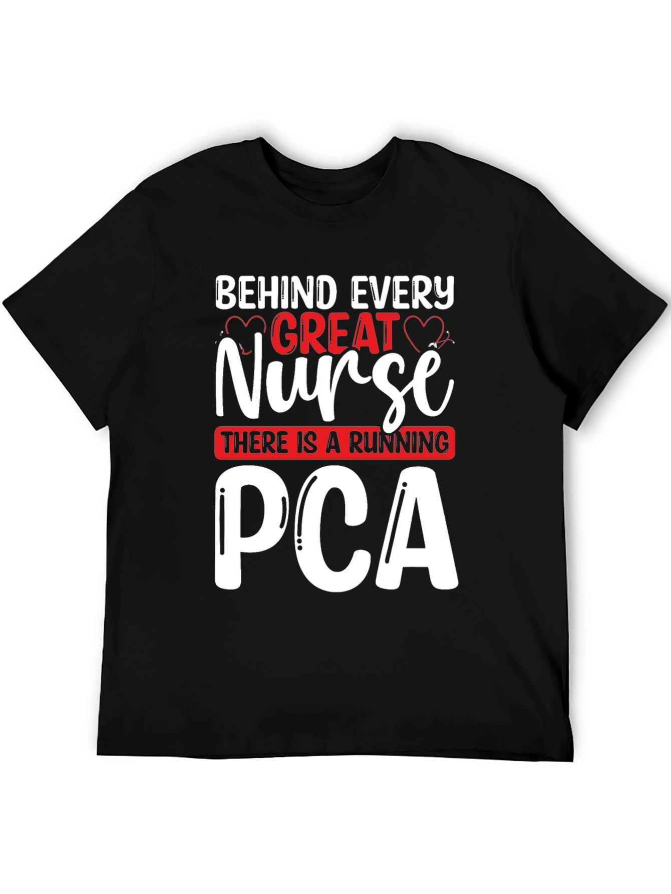 Great Nurse PCA T-Shirt - Unisex