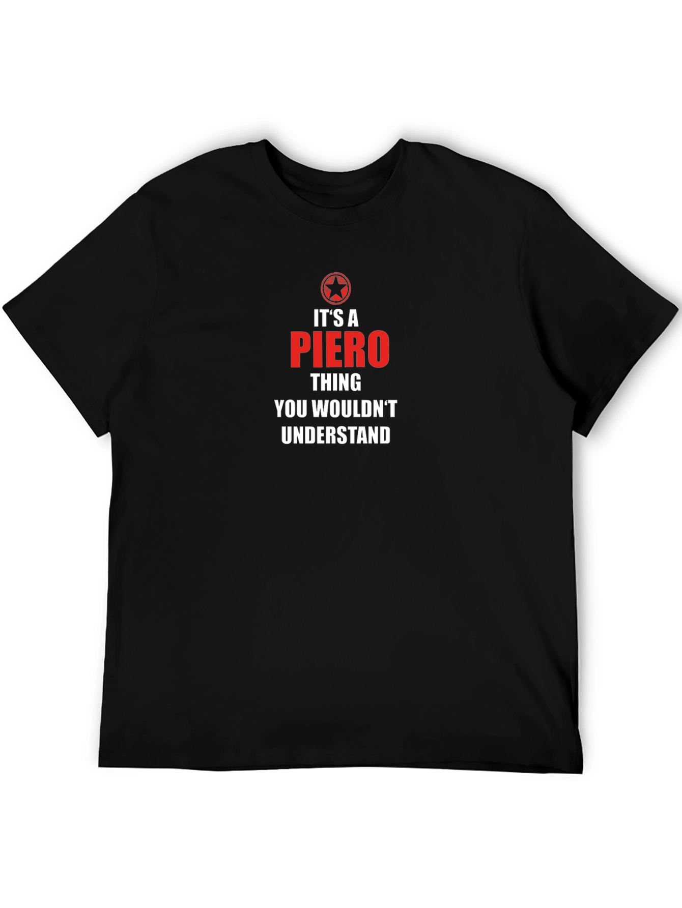 Its A Piero Thing T-Shirt
