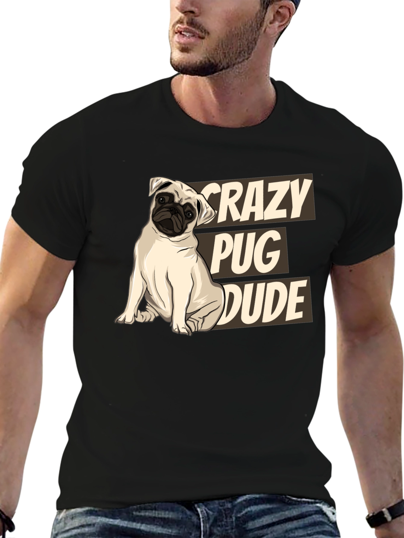 Crazy Pug Dude T-Shirt - Funny Dog Lover Tee