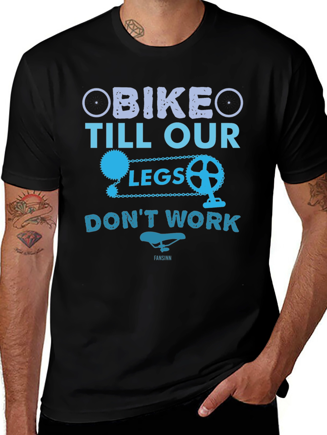 Bike Till Our Legs Dont Work T-Shirt