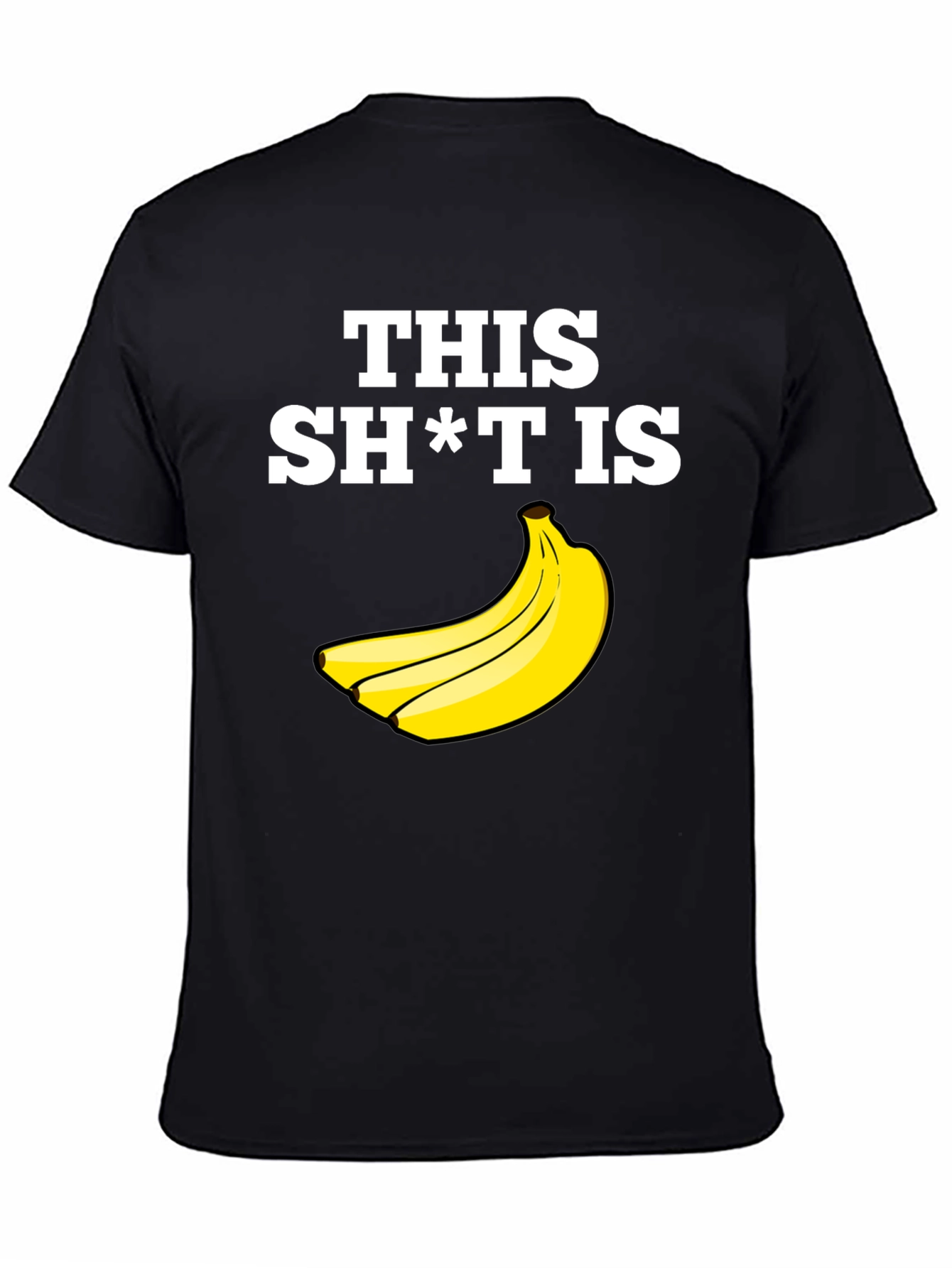 Funny Banana T-Shirt - This Sh*t is Bananas!