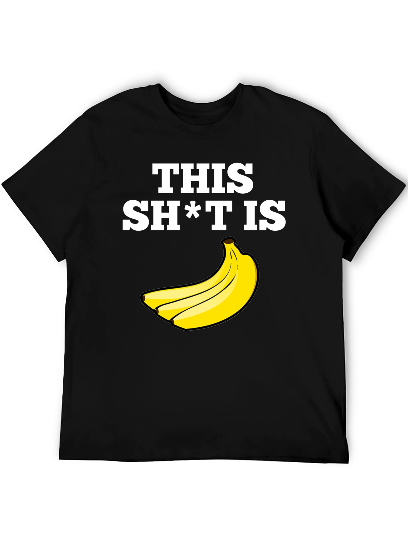 Funny Banana T-Shirt - This Sh*t is Bananas!