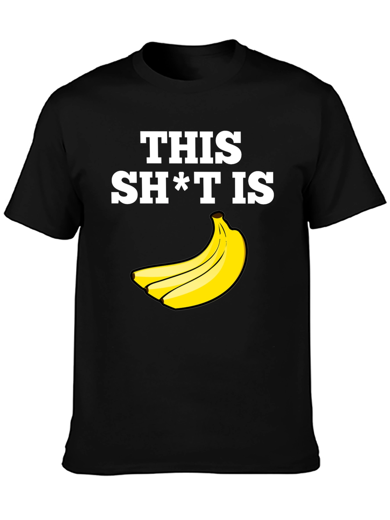 Funny Banana T-Shirt - This Sh*t is Bananas!