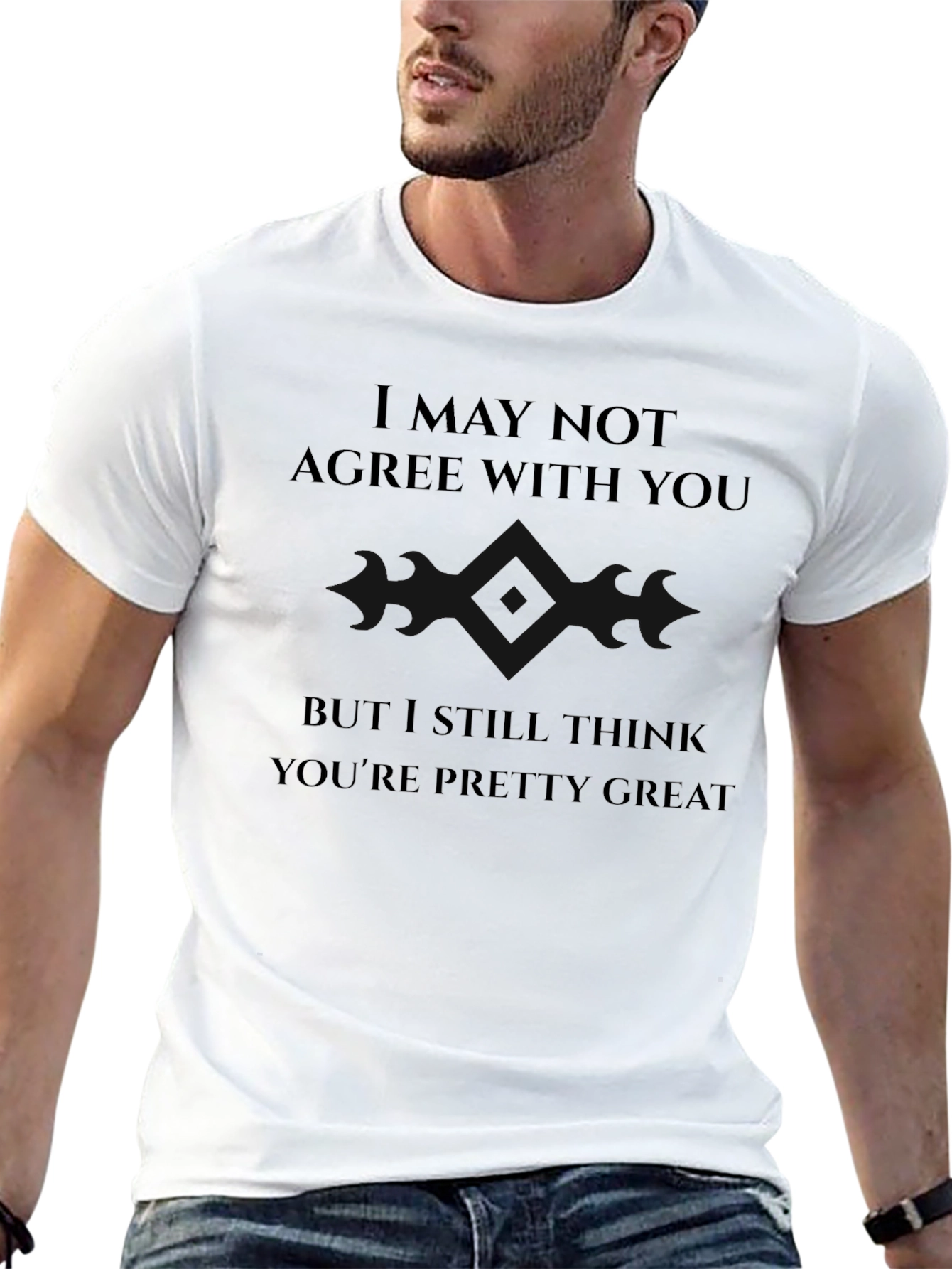 I May Not Agree With You T-Shirt