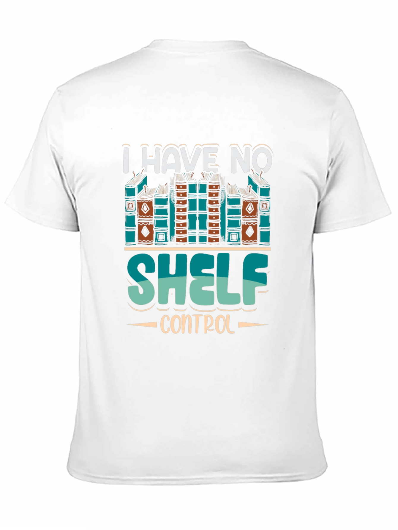I Have No Shelf Control Graphic T-Shirt