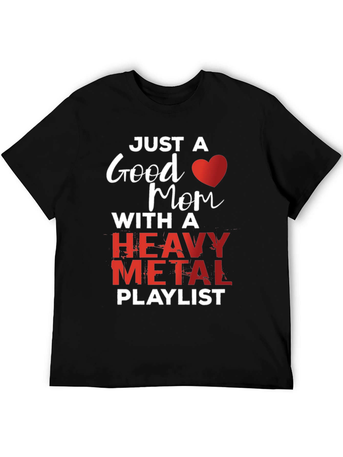 Good Mom Heavy Metal Playlist T-Shirt