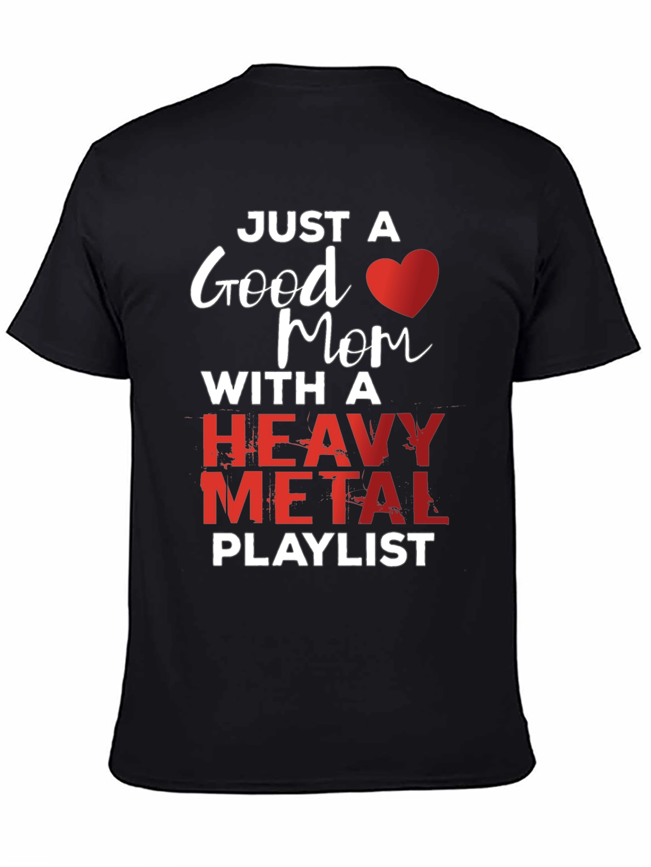 Good Mom Heavy Metal Playlist T-Shirt