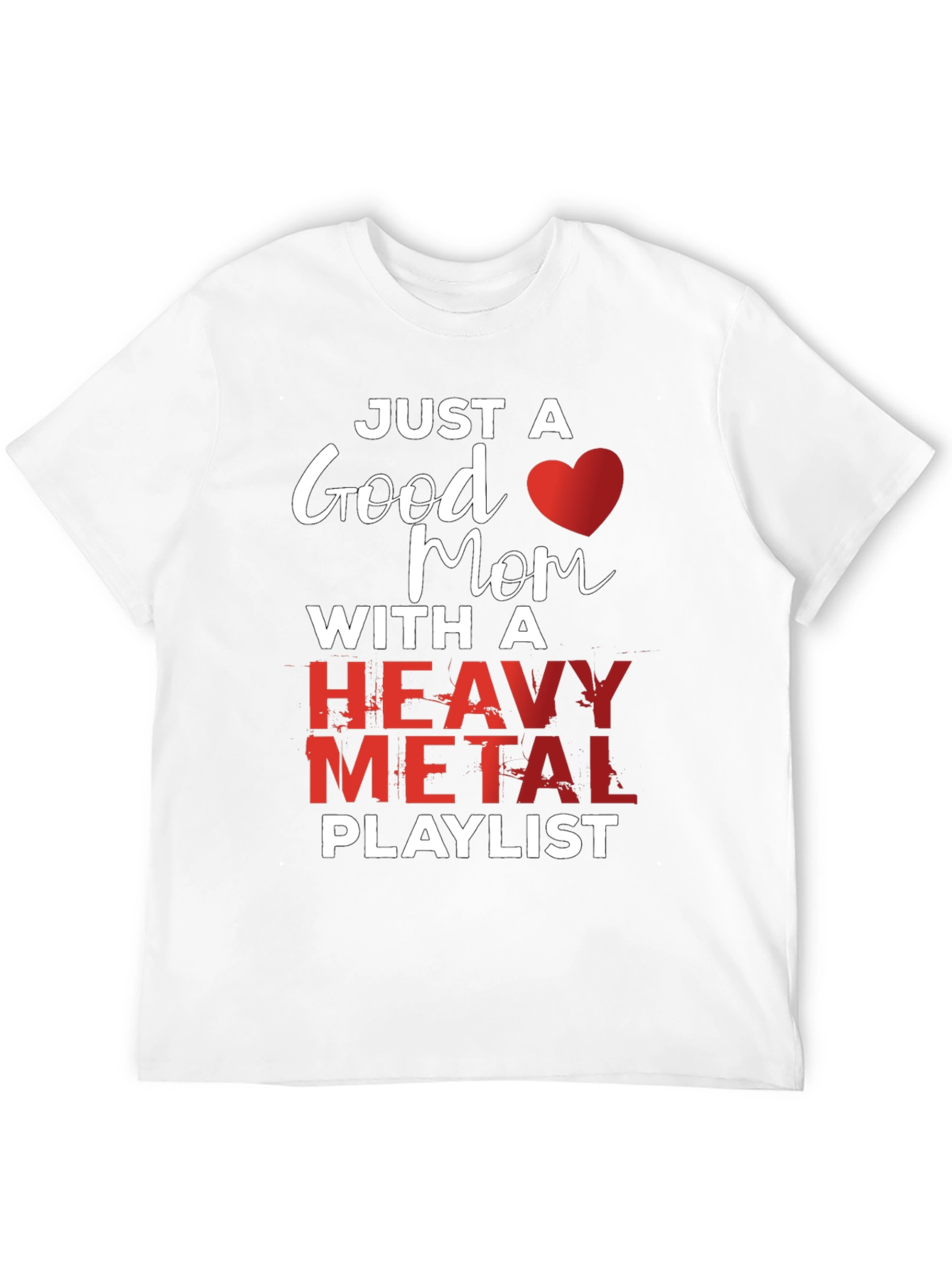 Good Mom Heavy Metal Playlist T-Shirt