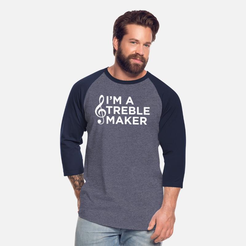 Music I'M A Treble Maker Musician