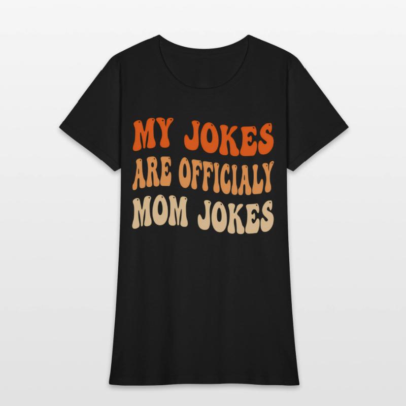 My Jokes Are Officially Mom Jokes New Mom