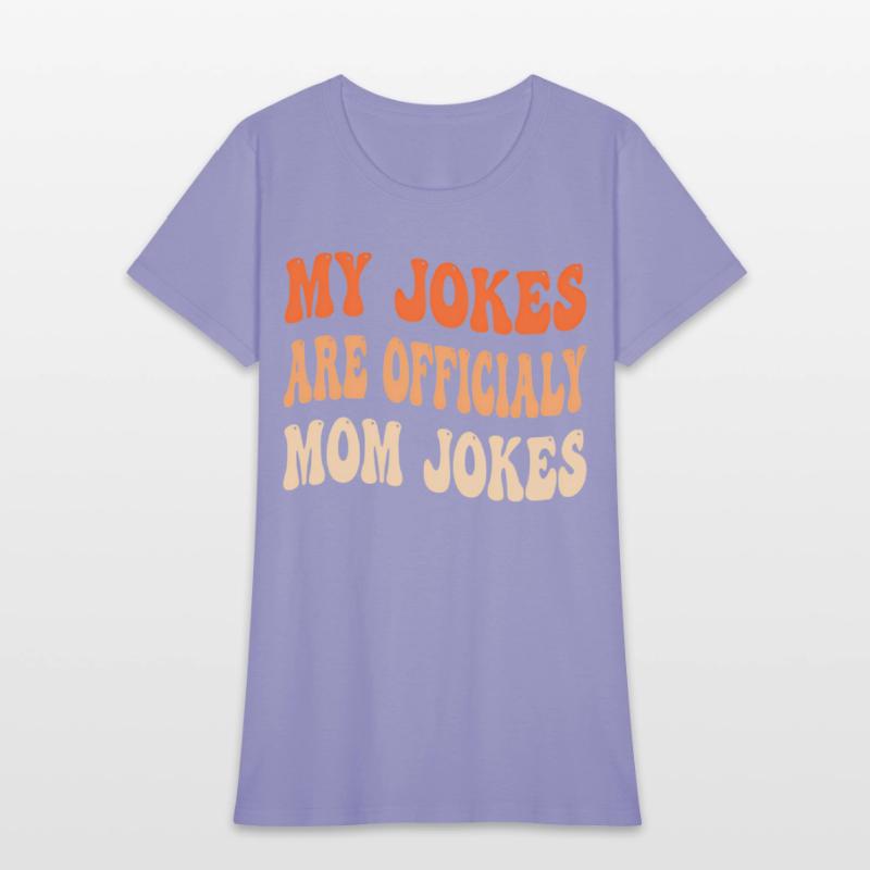 My Jokes Are Officially Mom Jokes New Mom