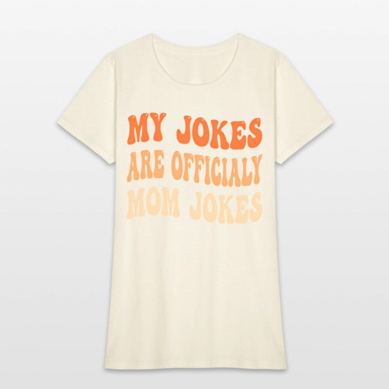 My Jokes Are Officially Mom Jokes New Mom