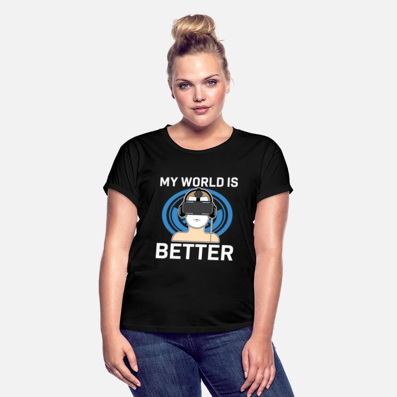 My World Is Better Virtual Reality Vr Lover Gamer
