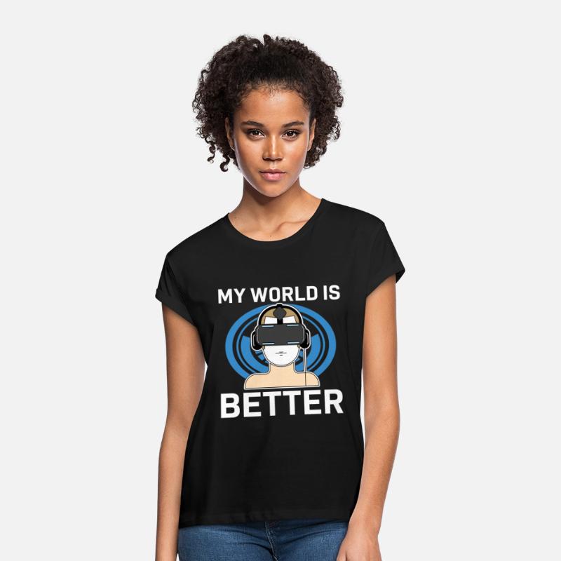 My World Is Better Virtual Reality Vr Lover Gamer