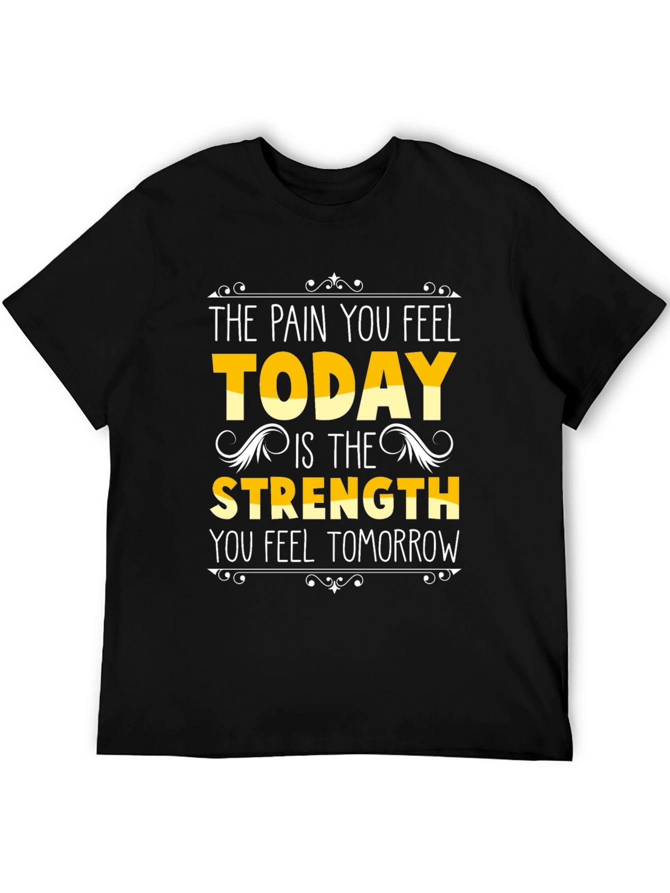 Motivational Pain to Strength Black T-Shirt