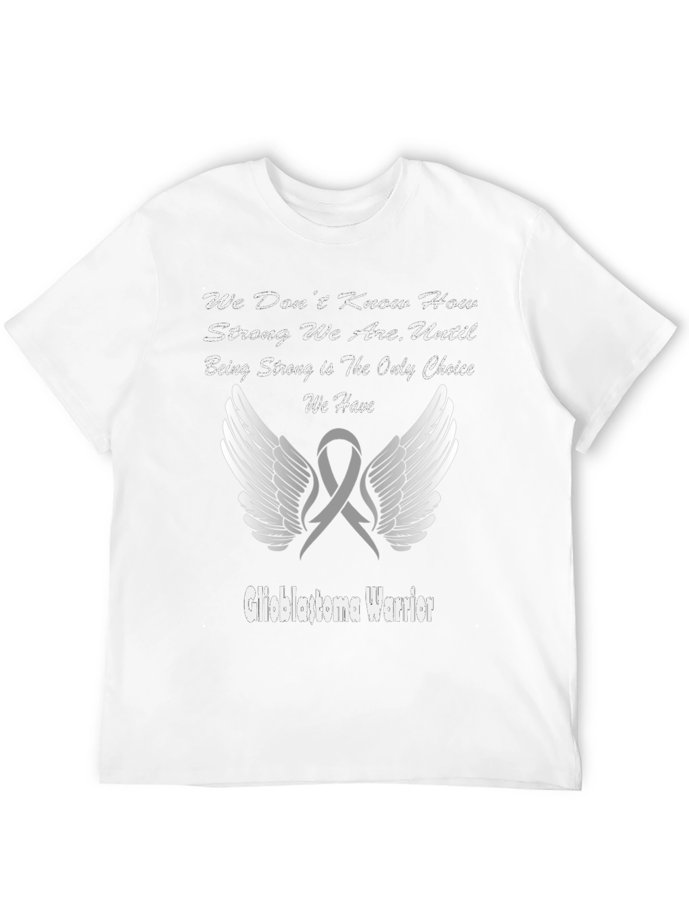 Glioblastoma Warrior T-Shirt - Awareness & Strength