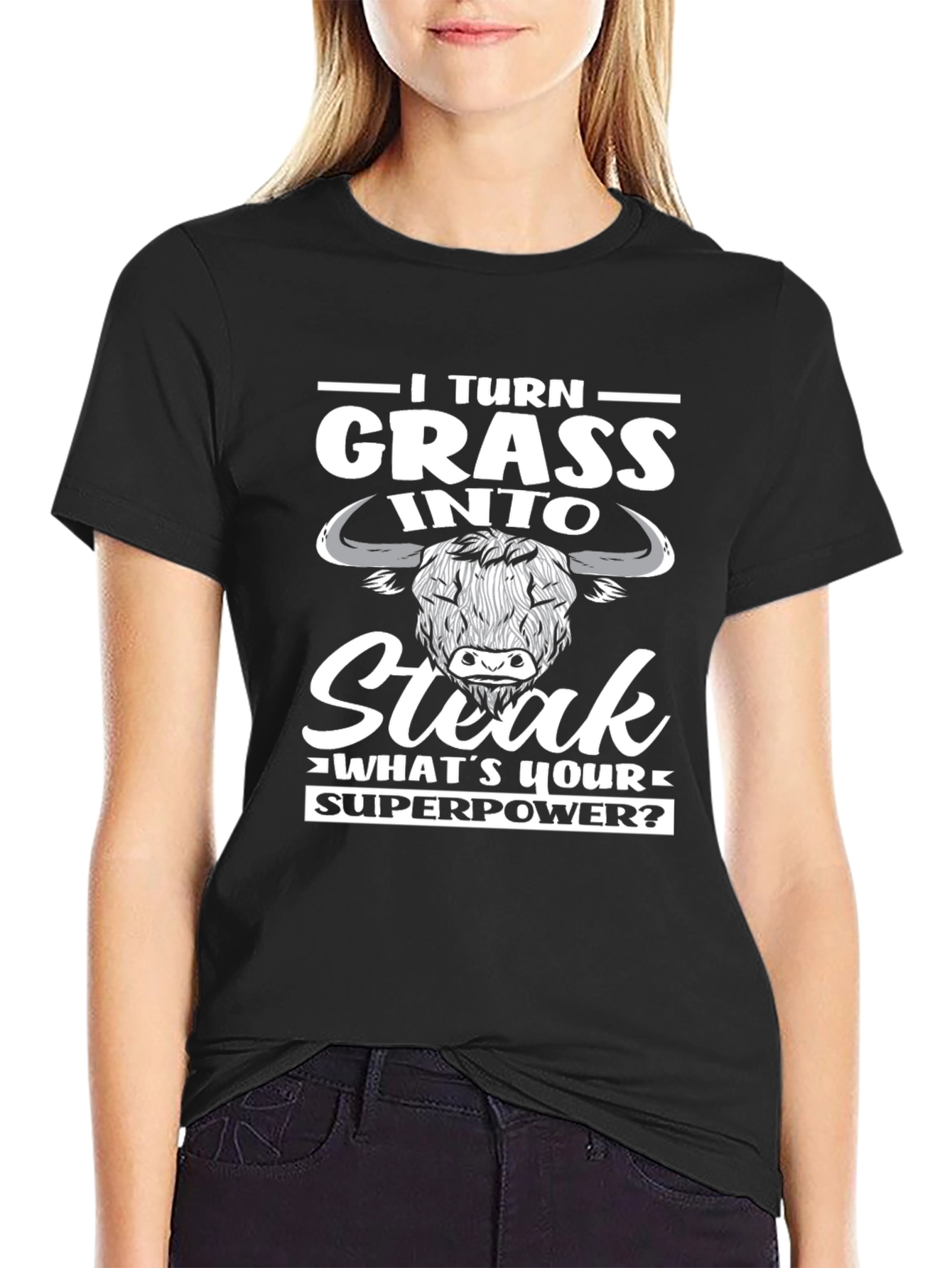 I Turn Grass Into Steak T-Shirt Funny Novelty Tee