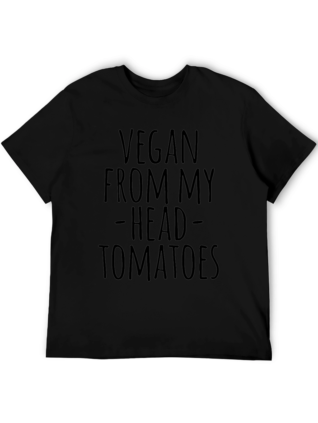 Vegan From My Head Tomatoes Black T-Shirt