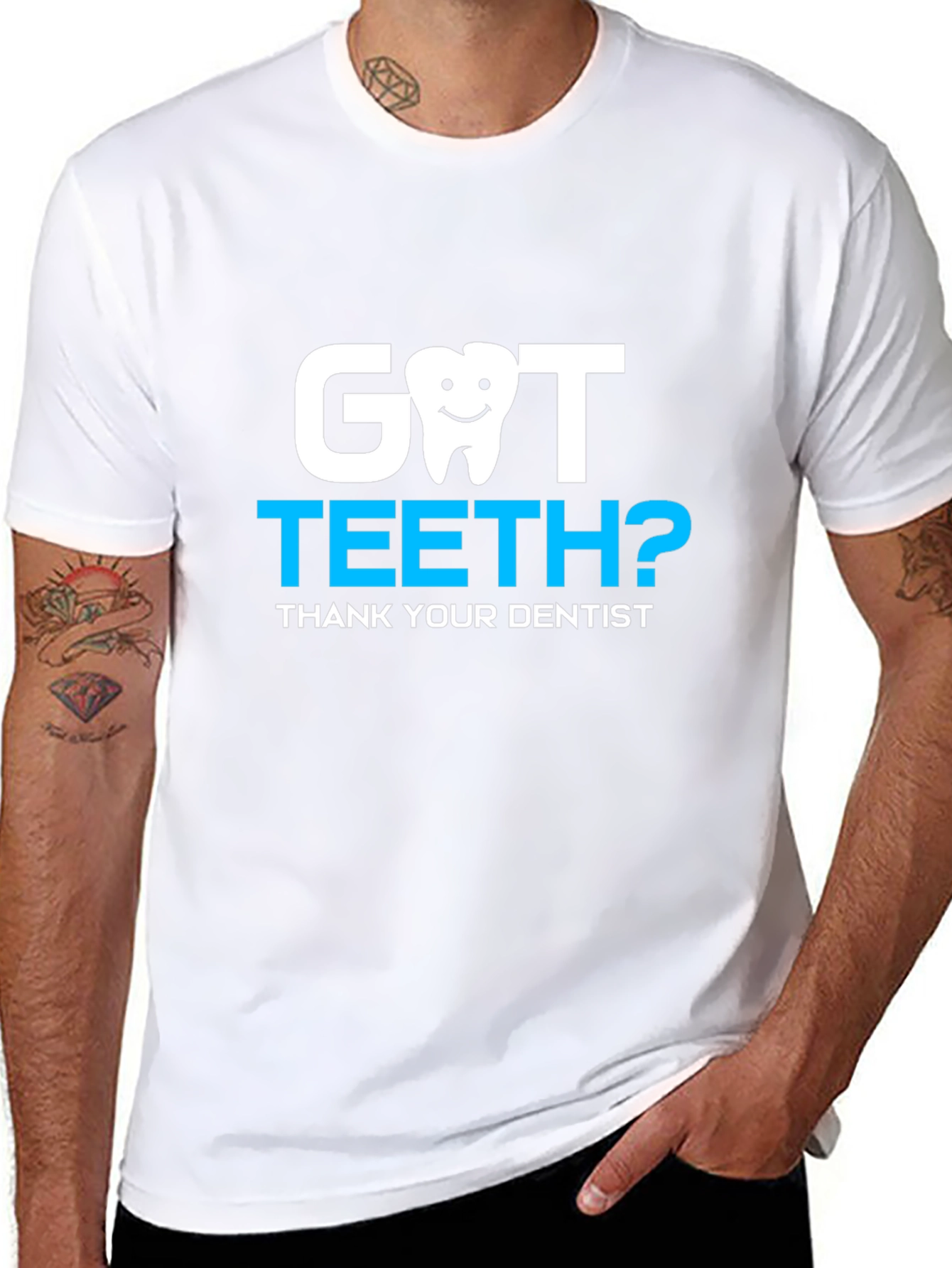 Got Teeth? Dentist Thank You Tee