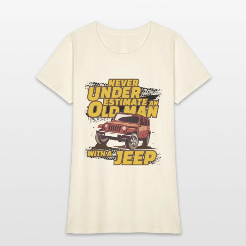 Never Underestimate An Old Man with A Jeep Brown