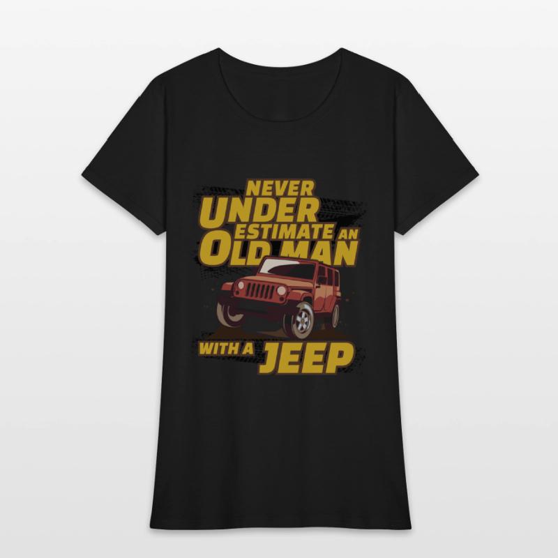 Never Underestimate An Old Man with A Jeep Brown