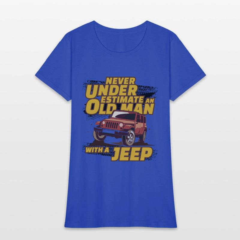 Never Underestimate An Old Man with A Jeep Brown
