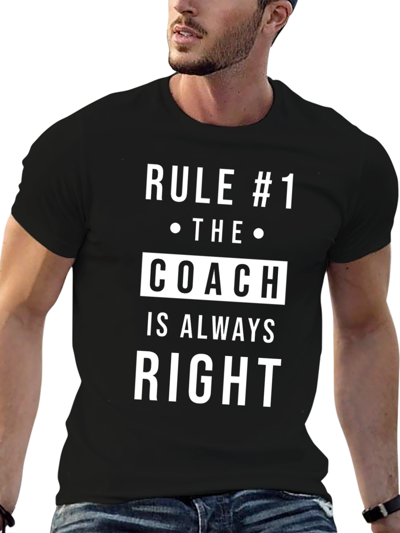 Rule #1 The Coach Is Always Right T-Shirt