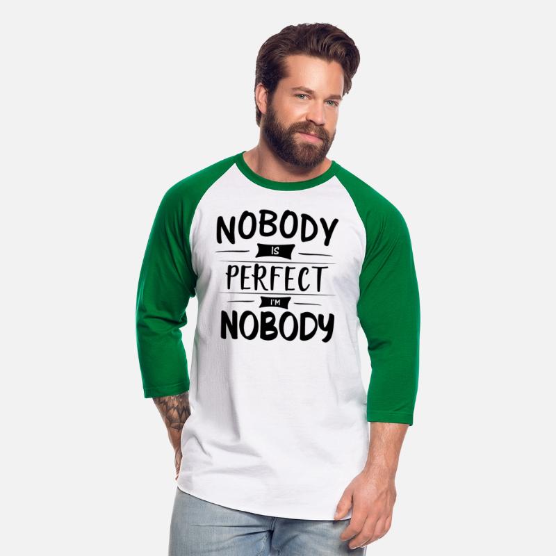 Nobody Is Perfect I Am Nobody