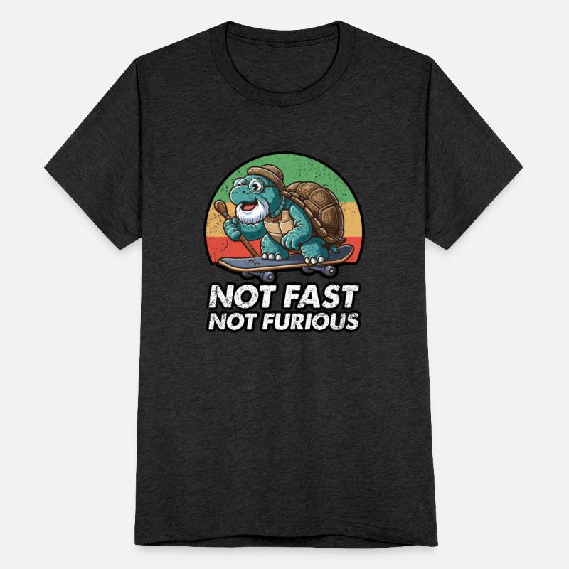 NOT FAST NOT FURIOUS