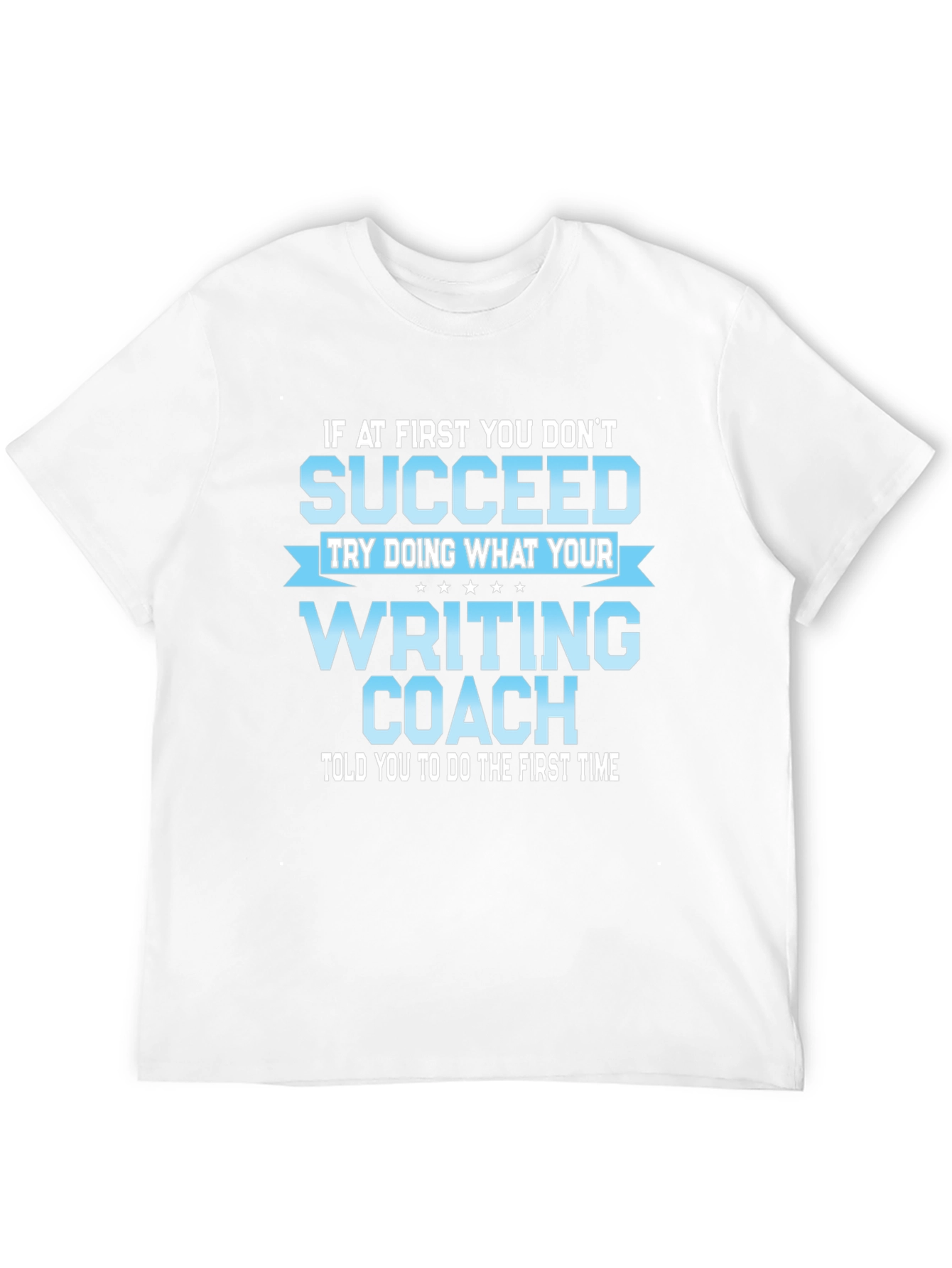 Writing Coach T-Shirt - Funny Novelty Tee