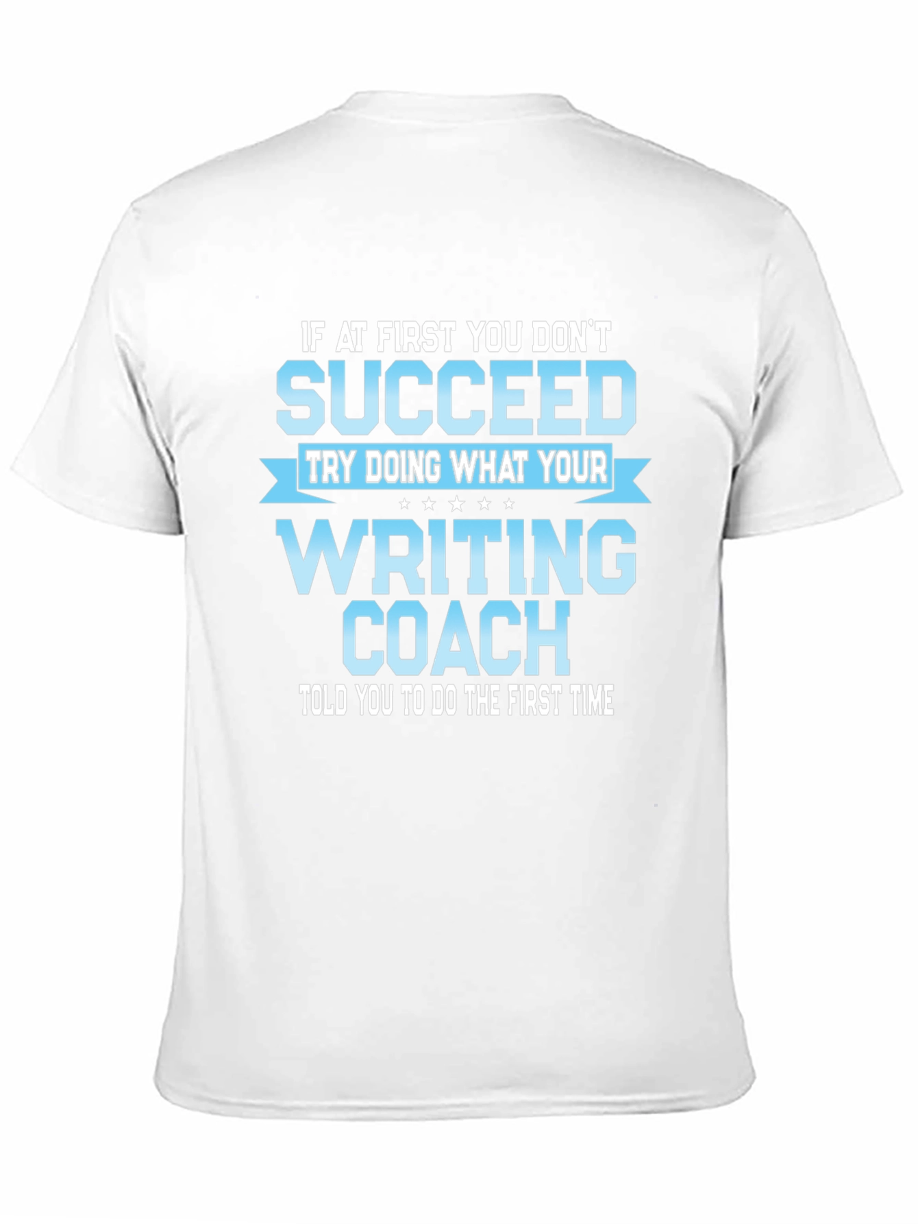 Writing Coach T-Shirt - Funny Novelty Tee