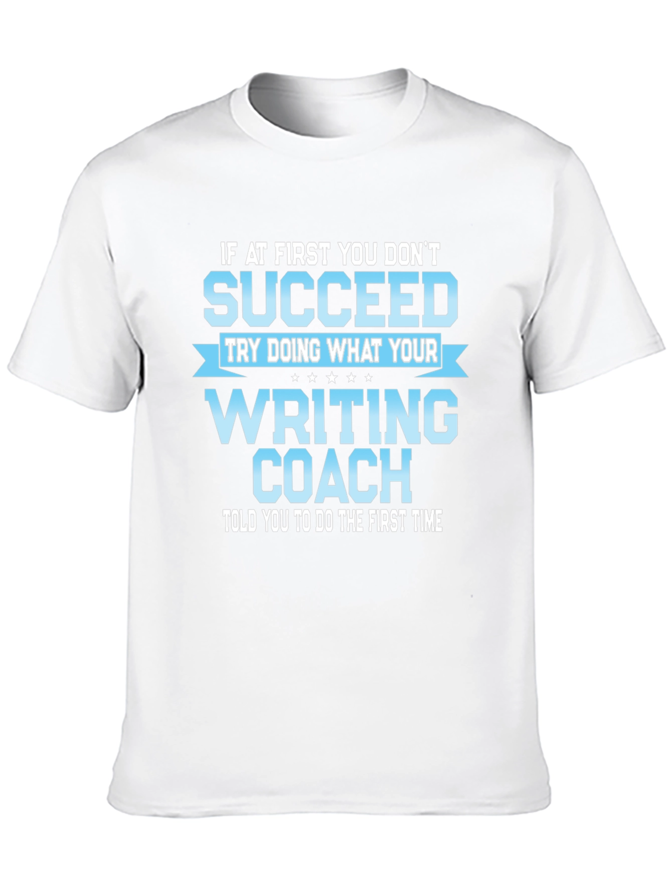 Writing Coach T-Shirt - Funny Novelty Tee
